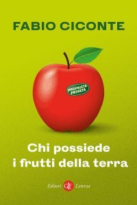 Chi possiede i frutti della terra - Libro