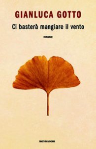 Ci Basterà Mangiare il Vento - Libro
