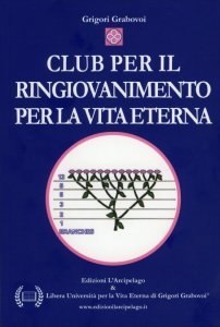 Club per il Ringiovanimento per la Vita Eterna - Libro