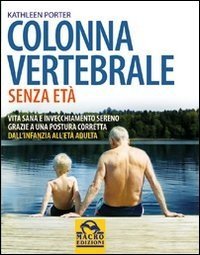 Colonna Vertebrale Senza Età - Libro