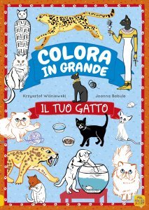 Colora in Grande - Il Tuo Gatto - Libro