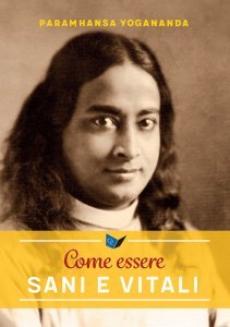 Come essere SANI E VITALI - Libro