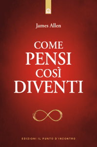 Come pensi così diventi - Libro