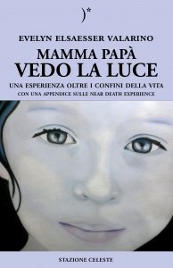 Mamma Papà Vedo la Luce - Libro