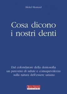 Cosa Dicono i Nostri Denti - Libro