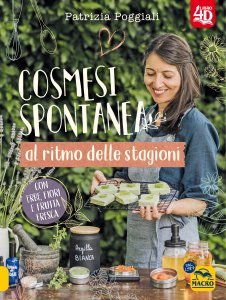 Cosmesi spontanea al ritmo delle stagioni - Libro 4D