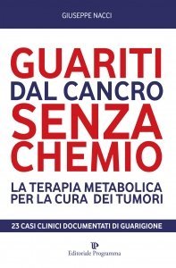 Guariti dal Cancro Senza Chemio - Libro