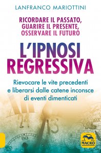 L'Ipnosi Regressiva - Libro