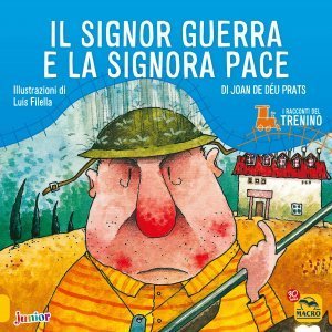 Il Signor Guerra e la Signora Pace - Libro