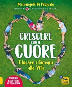 Crescere con il cuore - Libro