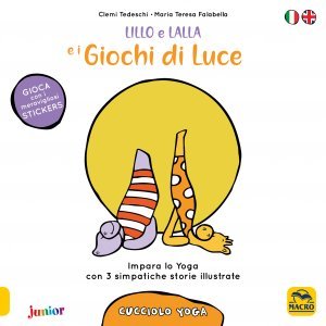 Cucciolo Yoga - Lillo e Lalla e i Giochi di Luce - Cartolibro