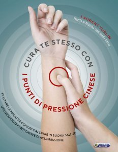 Cura te stesso con i punti di pressione cinese - Libro