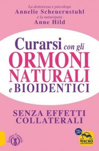 Curarsi con gli Ormoni Naturali e Bioidentici