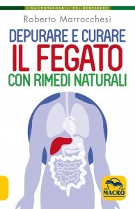 Depurare e Curare il Fegato con i Rimedi Naturali USATO - Libro