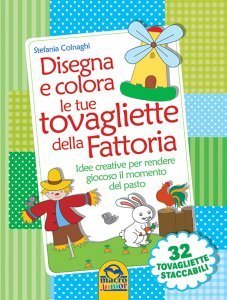 Disegna e Colora le tue tovagliette della Fattoria - Libro