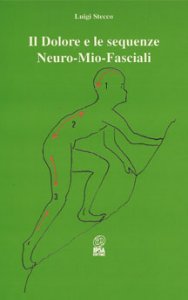 Dolore e le sequenze Neuro-Mio-Fasciali - Libro