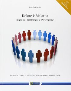 Dolore è Malattia: Diagnosi, Trattamento, Prevenzione + MedodueOmo - Libro + CD