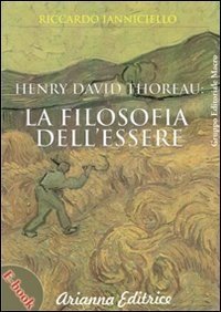Henry David Thoreau: La filosofia dell'essere - Ebook