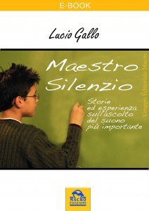 Maestro Silenzio - Ebook