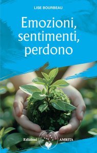 Emozioni, sentimenti, perdono - Libro