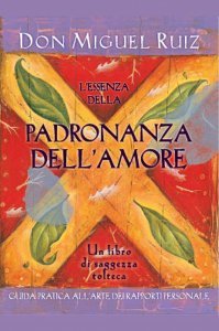 Essenza della padronanza dell'amore - Libro