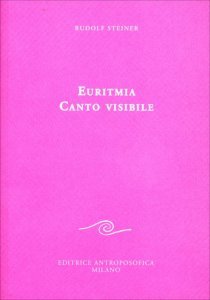 Euritmia Canto Visibile - Libro