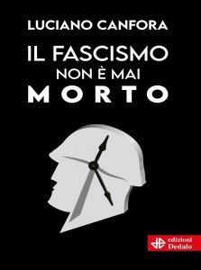 Fascismo non è mai morto - Libro