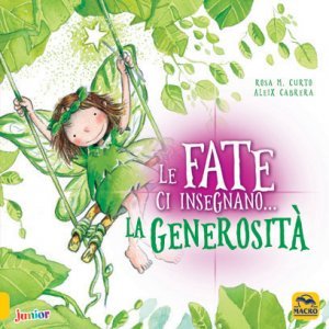 Le Fate ci insegnano...La Generosità USATO (2022) - Libro