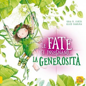 Le Fate ci insegnano...La Generosità - Libro