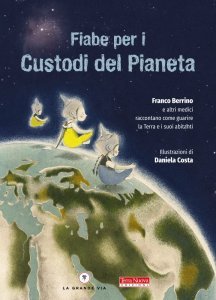 Fiabe per i Custodi del Pianeta - Libro