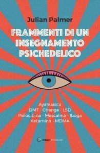 Frammenti di un Insegnamento Psichedelico - Libro