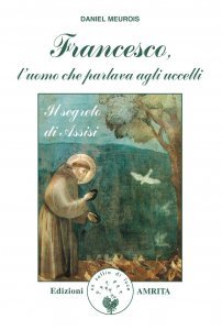Francesco, l'uomo che parlava agli uccelli - Libro