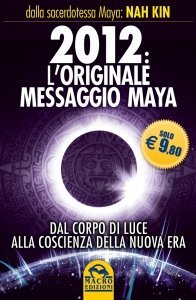 2012 L'Originale Messaggio Maya