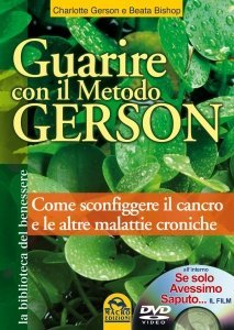 Guarire con il metodo Gerson - Ebook + Video