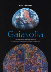 Gaiasofia - l'Evoluzione dell'organismo terrestre - Libro