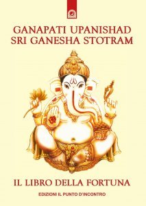 Ganapati Upanisad Sri Ganesa Stotram - Libro