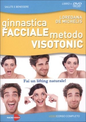 Ginnastica Facciale Metodo Visotonic