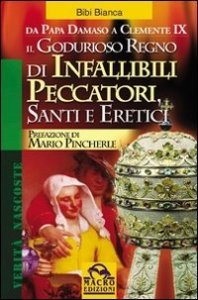 Godurioso Regno di Infallibili Peccatori, Santi e Eretici - Libro