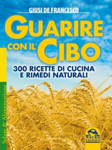 Guarire con il Cibo - Libro