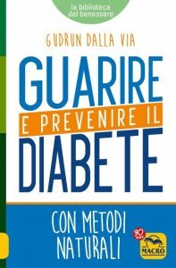 Guarire e Prevenire il Diabete USATO - Libro