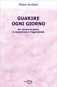 Guarire ogni giorno - Libro