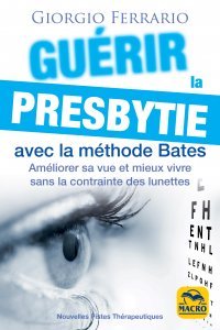 Guérir la presbytie avec la Methode Bates