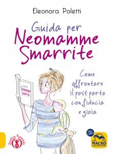 Guida per neomamme smarrite - Libro