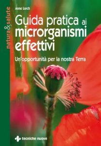 Guida pratica ai microrganismi effettivi - Libro