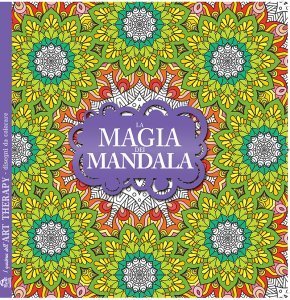 Magia dei Mandala - I Quaderni dell'Art Therapy - Libro