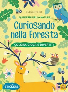 I Quaderni della Natura - Curiosando nella Foresta USATO - Libro