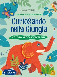 I Quaderni della Natura - Curiosando nella Giungla - Libro