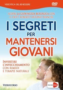 I Segreti per Mantenersi Giovani