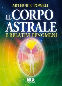 Il Corpo Astrale - Ebook