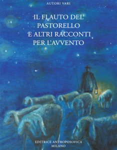 Il Flauto del Pastorello e Altri Racconti per l'Avvento - Libro